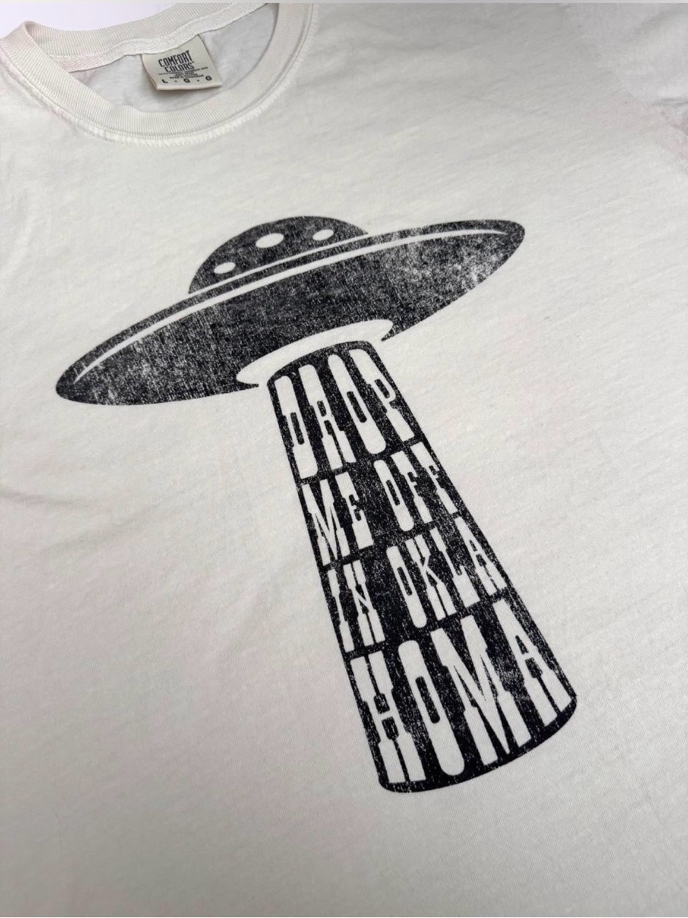 Comfort Colors Funny UFO Graphic T Shirt Drop Me Off in Oklahoma Ivory Unisex